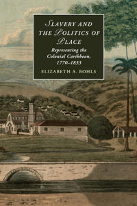 Bokomslag för "Slavery and the Politics of Place"