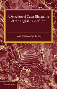 A Selection of Cases Illustrative of the English Law of Tort