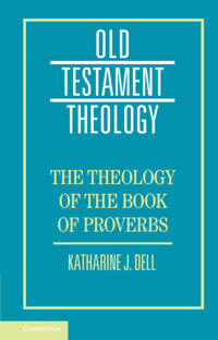 Bokomslag for "The Theology of the Book of Proverbs"