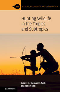 Bokomslag för "Hunting Wildlife in the Tropics and Subtropics"