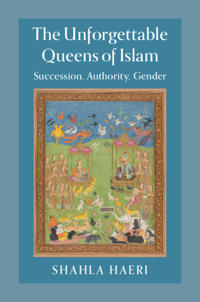 Bokomslag för "The Unforgettable Queens of Islam"