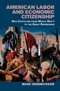 Bokomslag for "American Labor and Economic Citizenship"