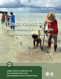 Climate Change 2014 – Impacts, Adaptation and Vulnerability: Part A: Global and Sectoral Aspects: Volume 1, Global and Sectoral Aspects