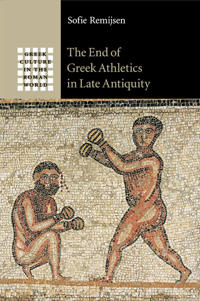 Bokomslag för "The End of Greek Athletics in Late Antiquity"