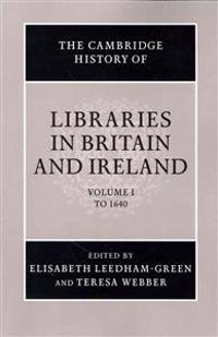The Cambridge History of Libraries in Britain and Ireland 3 Volume Paperback Set