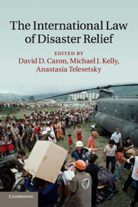 Bokomslag för "The International Law of Disaster Relief"