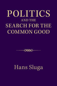 Politics and the Search for the Common Good
