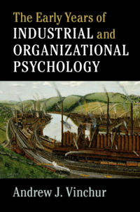 Bokomslag för "The Early Years of Industrial and Organizational Psychology"