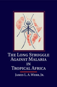 Bokomslag för "The Long Struggle against Malaria in Tropical Africa"
