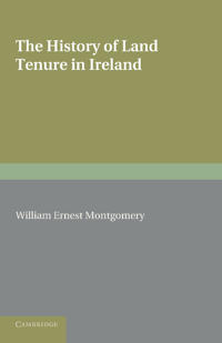 The History of Land Tenure in Ireland