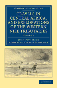 Bokomslag för "Travels in Central Africa, and Explorations of the Western Nile Tributaries"