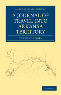 A Journal of Travel into the Arkansa Territory, during the Year 1819
