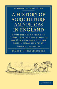 Bokomslag för "A History of Agriculture and Prices in England"