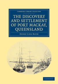 Bokomslag för "The Discovery and Settlement of Port MacKay, Queensland"