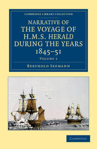 Bokomslag för "Narrative of the Voyage of HMS Herald during the Years 1845–51 under the Command of Captain Henry Kellett, R.N., C.B."