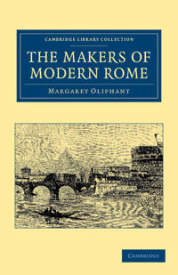 The Makers of Modern Rome
