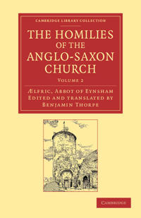 Bokomslag för "The Homilies of the Anglo-Saxon Church"