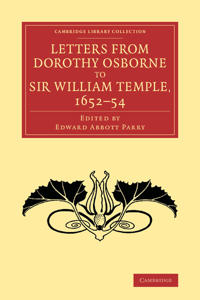 Letters from Dorothy Osborne to Sir William Temple, 1652–54