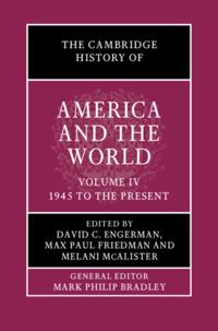 Cambridge History of America and the World: Volume 4, 1945 to the Present