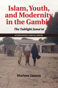 Bokomslag för "Islam, Youth, and Modernity in the Gambia"