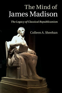 Bokomslag for "The Mind of James Madison"