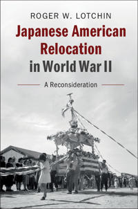 Bokomslag för "Japanese American Relocation in World War II"