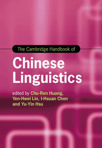 The Cambridge Handbook of Chinese Linguistics