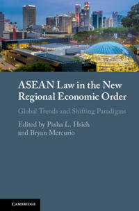 Bokomslag för "ASEAN Law in the New Regional Economic Order"