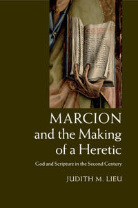 Bokomslag for "Marcion and the Making of a Heretic"