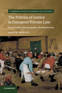 Bokomslag för "The Politics of Justice in European Private Law"