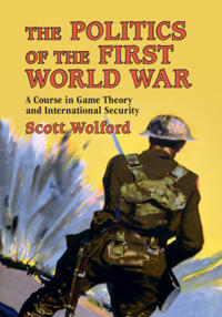 Bokomslag for "The Politics of the First World War"