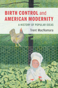 Kirjan kansi "Birth Control and American Modernity"