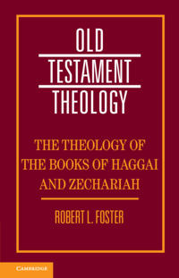 Bokomslag för "The Theology of the Books of Haggai and Zechariah"