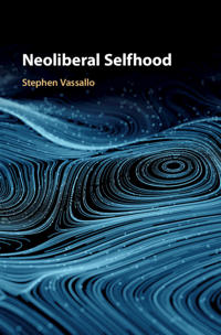 Neoliberal Selfhood