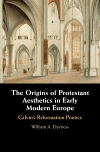 Kirjan kansi "The Origins of Protestant Aesthetics in Early Modern Europe"