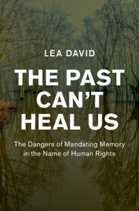 Bokomslag för "The Past Can't Heal Us"