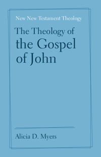 The Theology of the Gospel of John