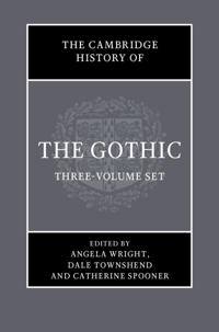 The Cambridge History of the Gothic 3 Volume Hardback Set