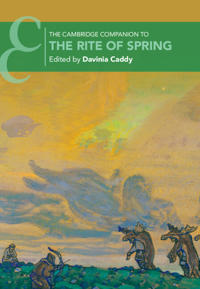 Bokomslag för "The Cambridge Companion to the Rite of Spring"