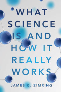 Bokomslag för "What Science Is and How It Really Works"