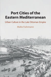 Bokomslag för "Port Cities of the Eastern Mediterranean"