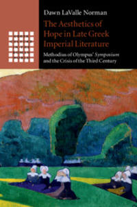 The Aesthetics of Hope in Late Greek Imperial Literature