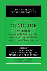Kirjan kansi "The Cambridge World History of Genocide: Volume 2, Genocide in the Indigenous, Early Modern and Imperial Worlds, from c.1535 to World War One"