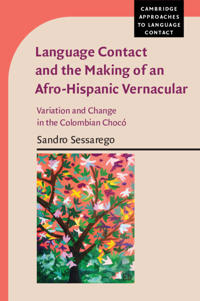 Bokomslag för "Language Contact and the Making of an Afro-Hispanic Vernacular"