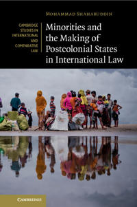 Minorities and the Making of Postcolonial States in International Law