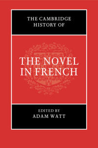 The Cambridge History of the Novel in French