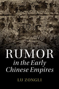 Bokomslag för "Rumor in the Early Chinese Empires"