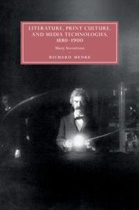 Literature, Print Culture, and Media Technologies, 1880-1900