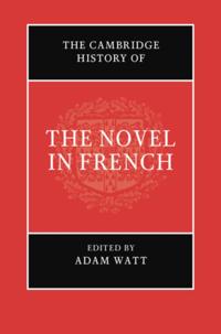 Cambridge History of the Novel in French