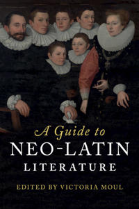 Bokomslag for "A Guide to Neo-Latin Literature"